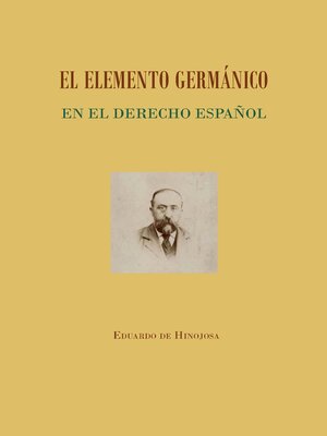 cover image of El elemento germánico en el derecho español